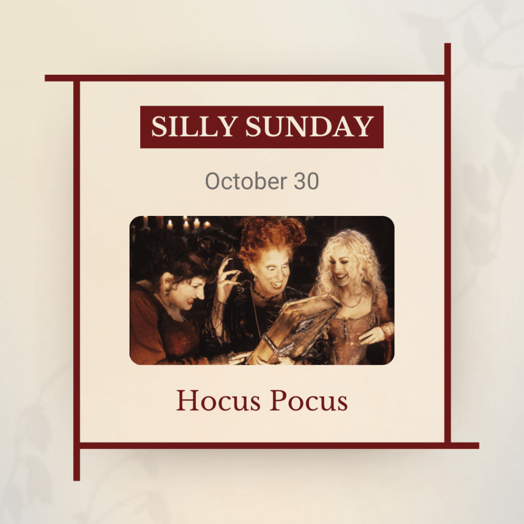 Silly Sunday, October 30: Hocus Pocus, a picture of three witches staring gleefully at a spellbook.
